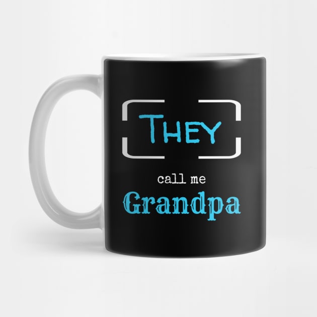 They call me grandpa T-Shirt by NooHringShop